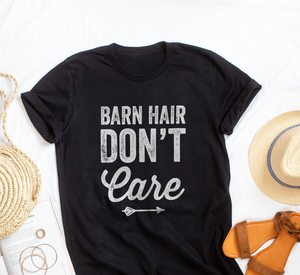 Barn hair don't care T-Shirt